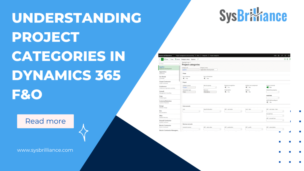 Learn how project categories in Dynamics 365 F&O strengthen project cost control, budgeting, reporting tools, and resource tracking for every project.